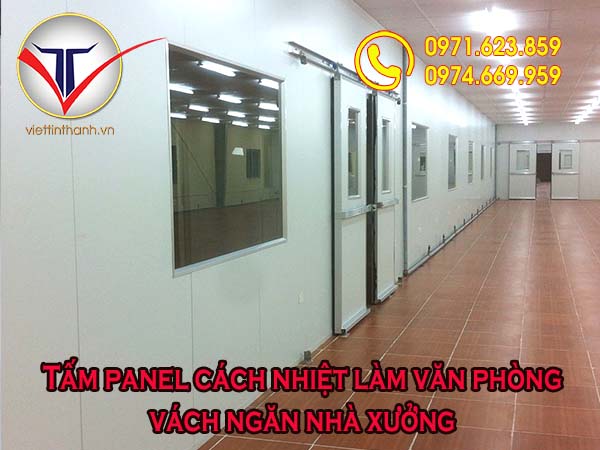 TẤM PANEL CÁCH NHIỆT LÀM VÁCH NGĂN- VĂN PHÒNG NHÀ XƯƠNG